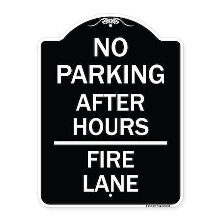 Signmission No Parking After Hours Fire Lane Heavy-Gauge Aluminum Architectural Sign, 24" x 18", BW-1824-23815 A-DES-BW-1824-23815